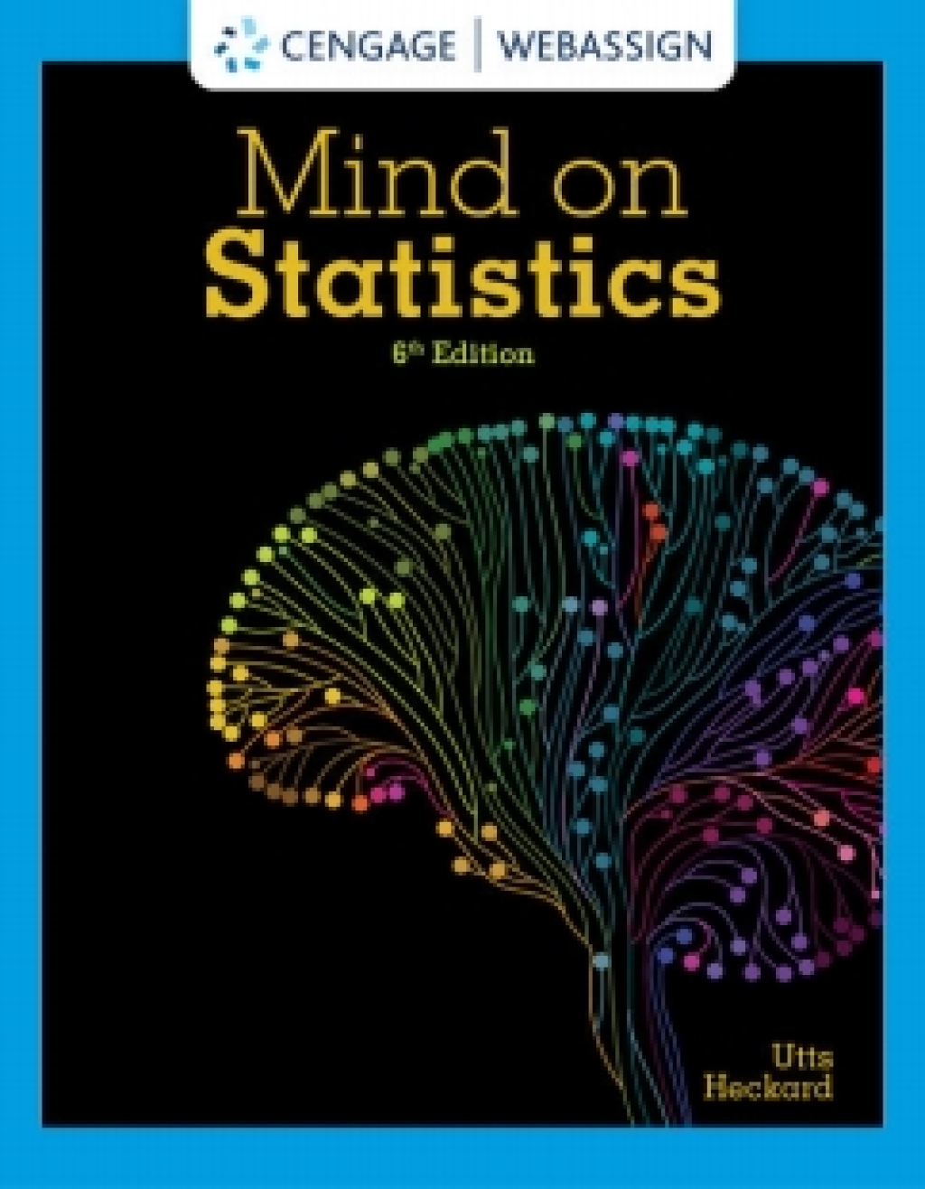 WebAssign for Utts/Heckard's Mind on Statistics, 6th Edition [Instant Access], Single-Term Instant Access 6th Edition â€“ PDF/EPUB Version Downloadable